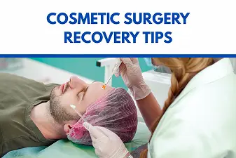 Cosmetic Surgery Recovery Tips